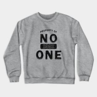 No One Crewneck Sweatshirt